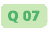 Q 07